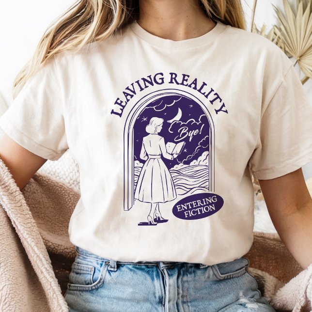 T-shirt Laisser la réalité entrer dans la fiction pour l'a (Créateur téléchargé)