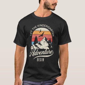 T-shirt Laisser L'Aventure Du Jardin D'Enfants Commencer R