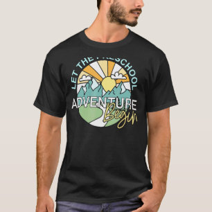 T-shirt Laisser L'Aventure Préscolaire Commencer À Reprend