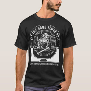T-shirt Laisser Les Bons Temps Faire Rouler Skateboard Wee