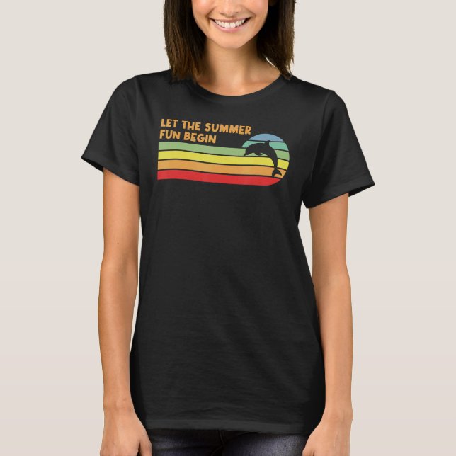 T-shirt Laisser l'été s'amuser Commencer Dolphin Ocean Ani (Devant)