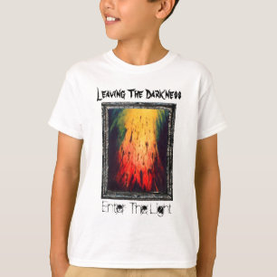 T-shirt Laisser L'Obscurité Entrer Dans La Lumière