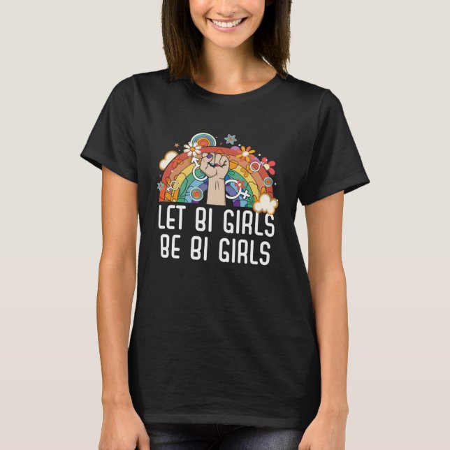 T-shirt Laissez Bi Girls Be Bi Girls Bisexual Pride Bisexu (Devant)