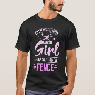 T-shirt Laissez cette fille vous montrer comment clôturer 