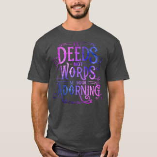 T-shirt Laissez Deeds not Words être vos citations de Baha