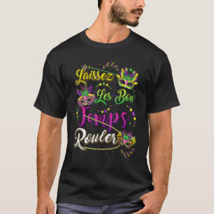 T-shirt Laissez Drôle Les Bons Temps Rouler Mardi Gras Nou