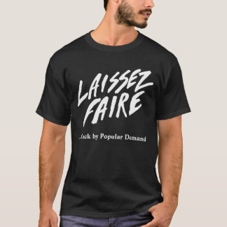 T-shirt LAISSEZ FAIRE - Version populaire de demande