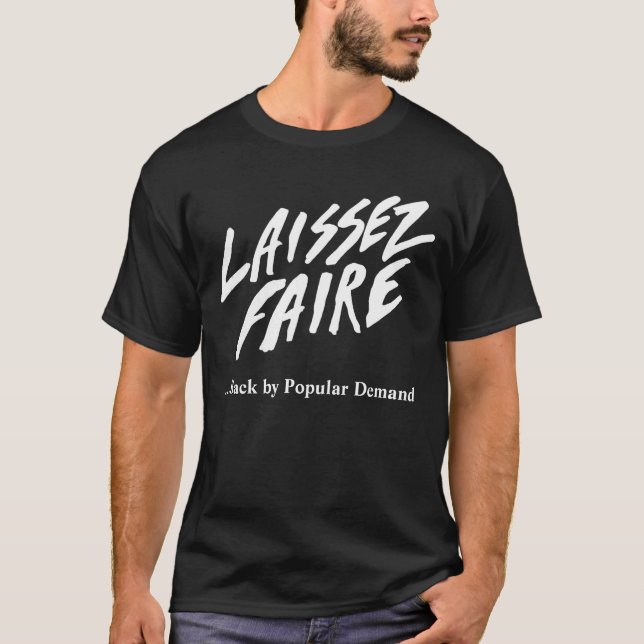 T-shirt LAISSEZ FAIRE - Version populaire de demande (Devant)