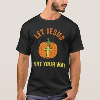 T-shirt Laissez Jésus Éclairer Votre Voie Pumpkinhanksgivi