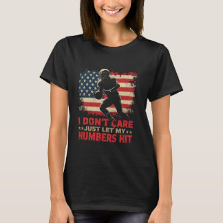 T-shirt Laissez juste mes chiffres frapper, je me fiche de