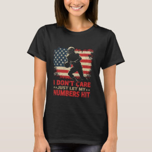 T-shirt Laissez juste mes chiffres frapper Je me fiche de