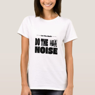T-shirt Laissez La Musique Faire Du Bruit