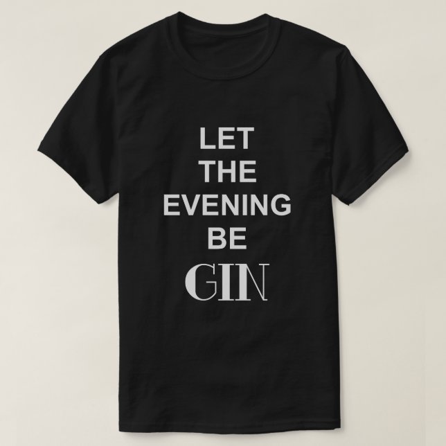 T-shirt LAISSEZ LA SOIRÉE ÊTRE DU GIN Noir (Design devant)