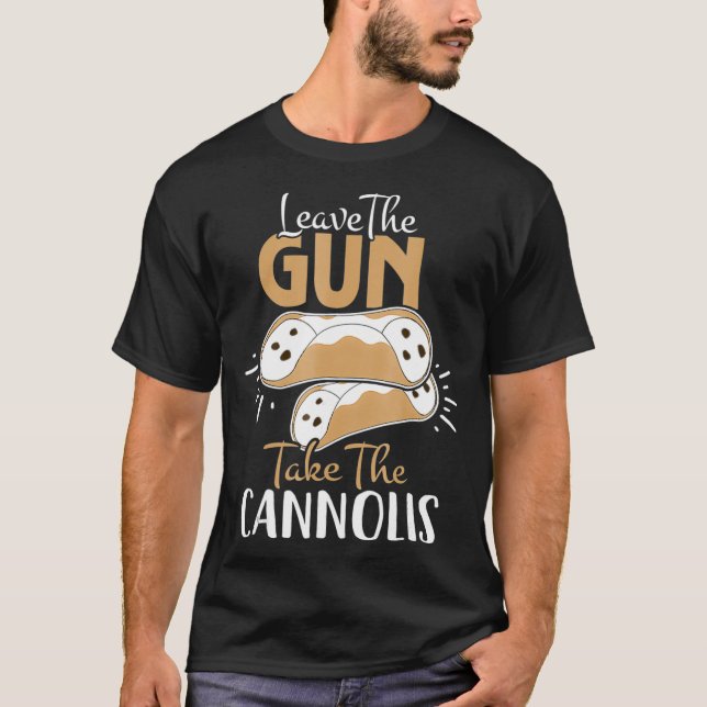 T-shirt Laissez Le Canon Prendre Le Cannolis Italien (Devant)
