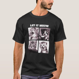T-shirt Laissez-Le Faire Maître Drôle Chats Kitten Chant