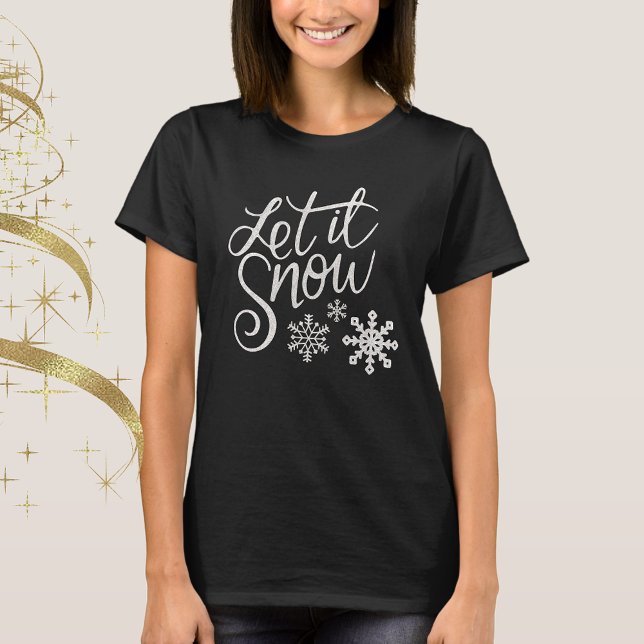 T-shirt Laissez-le Neiger (Créateur téléchargé)
