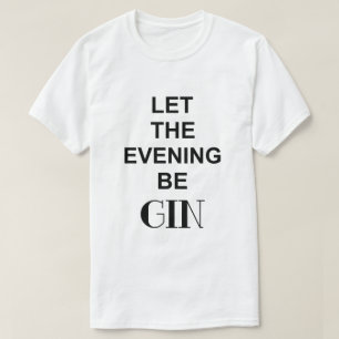 T-SHIRT LAISSEZ LE SOIR ÊTRE LE GIN HOMMES