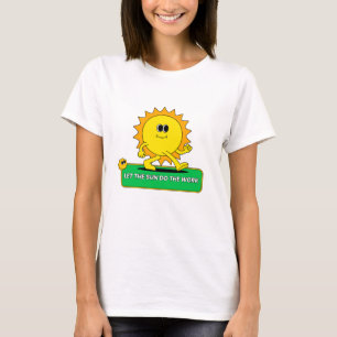 T-shirt Laissez le soleil faire le travail Énergie verte