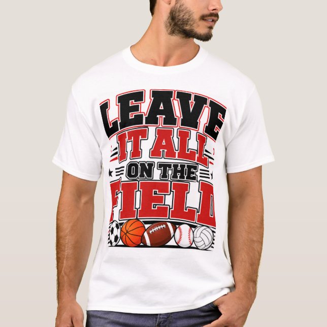 T-shirt Laissez-le sur le terrain (Devant)