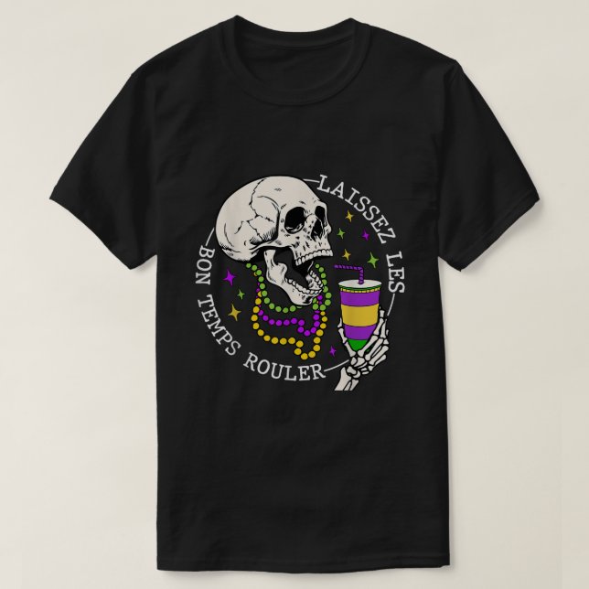 T-shirt Laissez Les Bon Temps Rouler Funny Skull Skeleton (Design devant)
