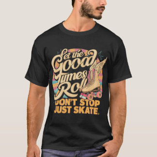 T-shirt LAISSEZ LES BONS TEMPS ROULER 80s RETRO ROLLER SKA