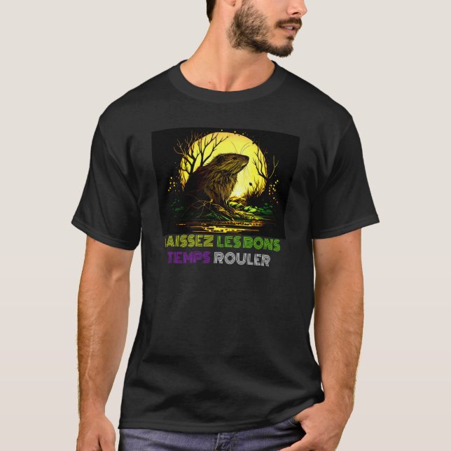 T-shirt Laissez Les Bons Temps Rouler Mardi Gras Nutria Ne (Devant)