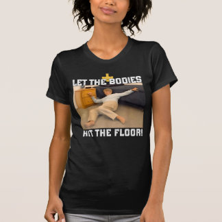 T-shirt Laissez Les Corps Atteindre Le Mème Du Sol