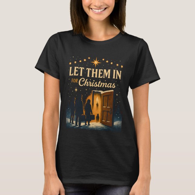 T-shirt Laissez-les entrer pour la conception de Noël (Devant)