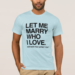 T-shirt LAISSEZ-MOI ÉPOUSER CELUI QUE J'AIME -.png