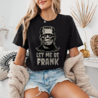 Laissez-Moi Être Frank Frankenstein Pun Drôle Hall