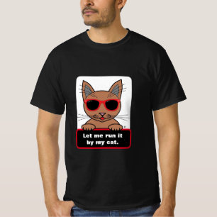T-shirt Laissez-moi le faire vérifier par mon chat drôle