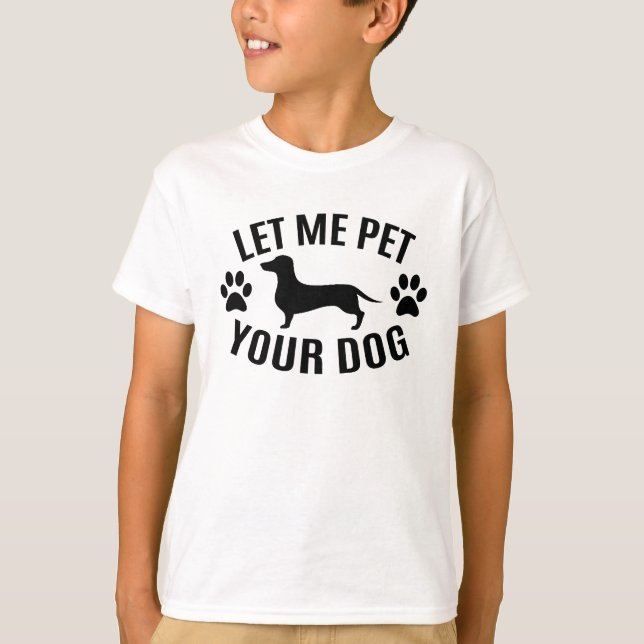 T-shirt Laissez-moi mettre votre chien - Amoureux de les c (Devant)