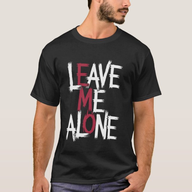 T-shirt Laissez-moi Scène Emo Goth Grunge seul (Devant)