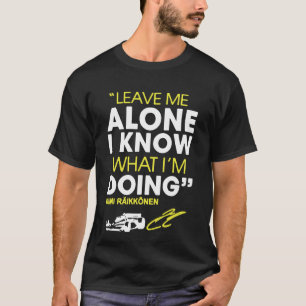 T-shirt Laissez-moi seul moi savent ce que je fais
