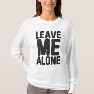 T-shirt Laissez-moi seule confidentialité