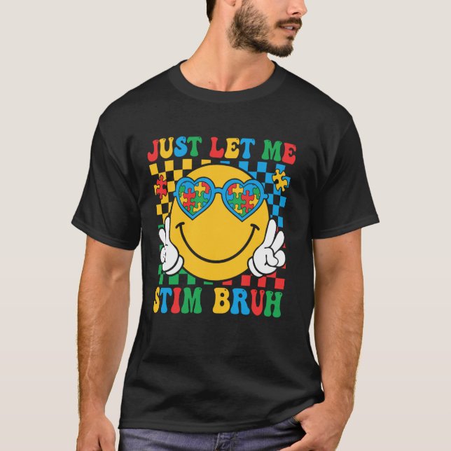 T-shirt Laissez-moi simplement stimuler frère drôle de sen (Devant)