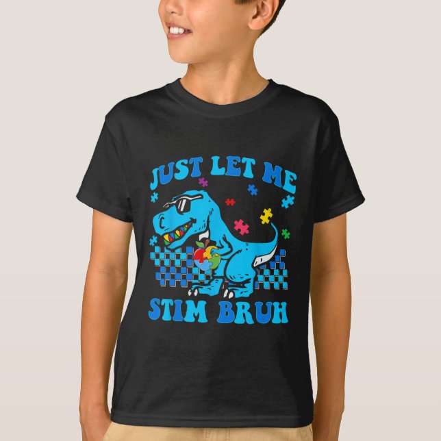 T-shirt Laissez-moi simplement stimuler frère Sensibilisat (Devant)