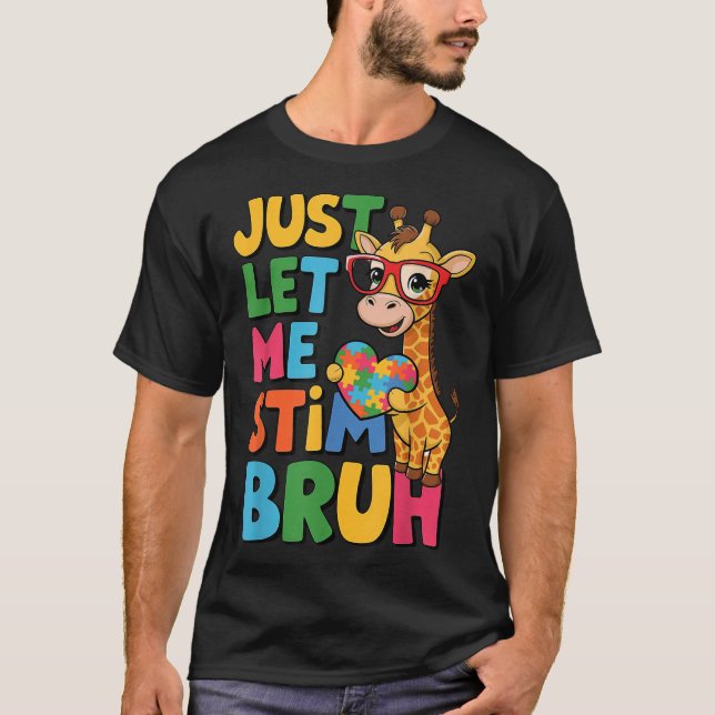 T-shirt Laissez-moi Stim Bro Garçons Autistique Giraffe Au (Devant)