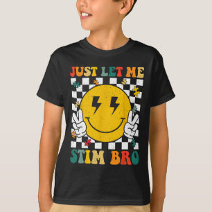 T-shirt Laissez-moi Stim Bro Sensibilisation sur l'autisme