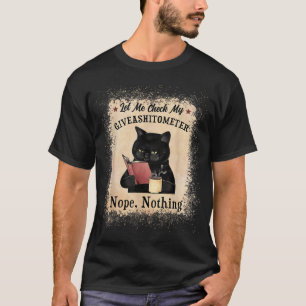 T-shirt Laissez-Moi Vérifier Mon Giveashitomètre Chat Noir