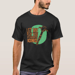 T-shirt Laissez-Moi Vous Jouer Ma Chanson Favorite Funny J