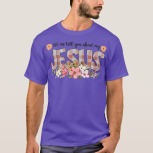 T-shirt Laissez-Moi Vous Parler De Mes Croyants Jésus-Chri