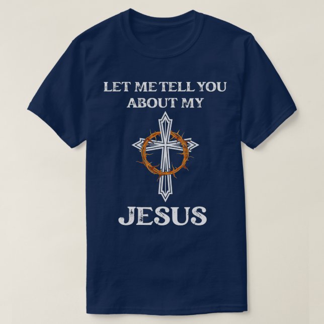 T-shirt Laissez-Moi Vous Parler De Mes Croyants Jésus-Chri (Design devant)