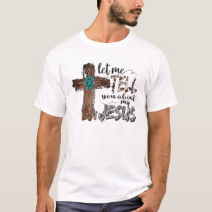 T-shirt Laissez-Moi Vous Parler De Mon Jésus Bible Chrétie