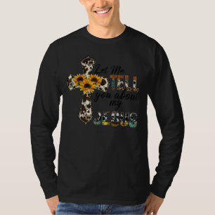T-shirt Laissez-Moi Vous Parler De Mon Jésus Christian Sun
