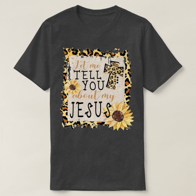 T-shirt Laissez-Moi Vous Parler De Mon Jésus Léopard Tourn (Design devant)