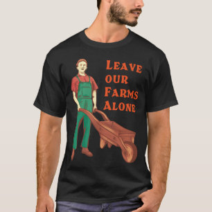 T-shirt Laissez nos fermes tranquilles - classique