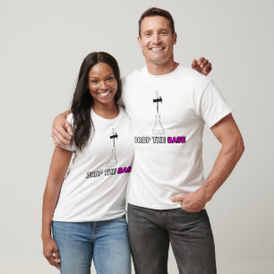 T-shirt Laissez tomber la "base "