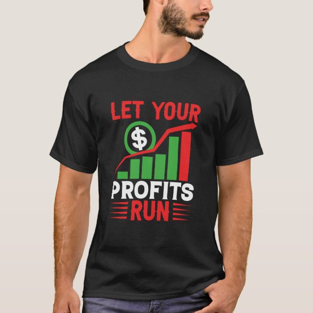 T-shirt Laissez vos profits s'exécuter (Devant)