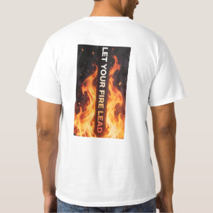 T-shirt Laissez Votre Feu Diriger Chemise Motivationnelle